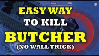 TIPS HOW TO EASILY TAKE THE BUTCHER OUT  - Last Day On Earth