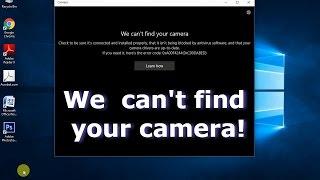 [Solved] We Can't Find Your Camera - Windows 10 Error code 0xA00F4244 (0xC00DABED)