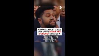 Rep. Maxwell Frost calls out Republicans for scapegoating immigrants, trans people