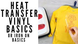 Heat Transfer Vinyl or Iron On Basics