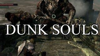 Dunk Souls