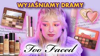 Too Faced: Upadek kosmetycznego imperium 