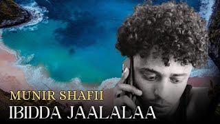 New Munir Shafi Ibidda Jaalalaa Best Ethiopian Oromo Music (Official Video) 2024