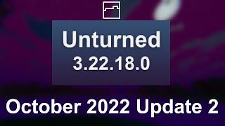 Unturned 3.22.18.0 Update - Changes, Additions, Fixes.