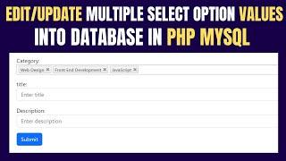 How to Edit/Update Multiple Select Box Option in PHP MySQL | Edit Multiple Dropdown List Data in PHP