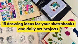 15 Drawing Ideas to fill your sketchbook and get you into a daily art habit