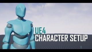 UE4 CREATE CUSTOM CHARACTER SETUP TUTORIAL part 1