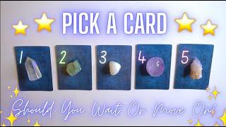 Should You Wait Or Move On? ⌚️‍️Pick-a-Card Tarot Reading 