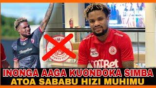 Mapya: HENOCK INONGA AMEAGA KUONDOKA SIMBA SC/ AGOMA KUCHEZA MECHI ZA LIGI ZILIZOBAKI SABABU HII....