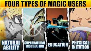 Perfect Your Magic System with The Four Types of Magic Users