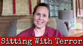 Ep268: Sitting with Terror - Khandro Kunzang Dechen Chodron