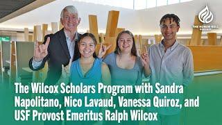 The Wilcox Scholars Program with Sandra Napolitano, Nico Lavaud, Vanessa Quiroz, and USF Provost ...