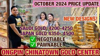 OCTOBER 2024 PRICELIST NG GOLD SA CHINATOWN GOLD CENTER|Bagsakan ng Ginto 100% LEGIT *MUST WATCH*