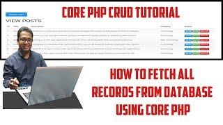 How to Fetch all Records From Database using Core PHP