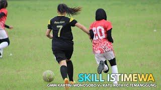 PESONA SEPAKBOLA PUTRI GMM KARTINI Vs RATU KOTA FC Lapangan Kejiwan Wonosobo