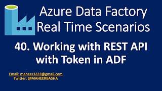 40. Working with Token based REST API in Azure Data Factory