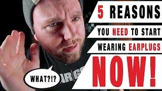 5 Reasons You NEED To Start Wearing Ear Plugs NOW! | GEAR GODS