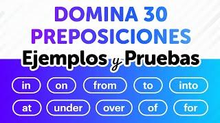 Domina 30 Preposiciones en Inglés Fácilmente: Muchos Ejemplos y Pruebas Prácticas