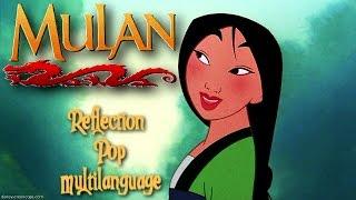 Mulan - Reflection Pop  (Multilanguage)