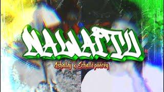 NAWAITU-(Official lyric video)-Ashallaj X Echallo poereq