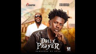 Strongman - Daily Prayer ft Kwabena Kwabena [Audio Slide]
