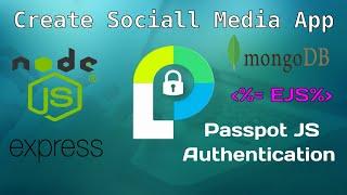 NodeJS Authentication with Passport - Build Social Media App (NodeJS Express EJS Mongoose Passport).