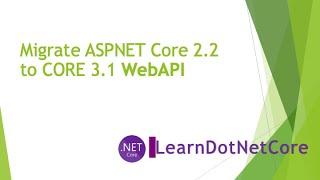 Migrate ASPNET Core 2.2 to 3.1 WebAPI  - Visual Studio Code