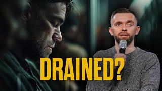 Feeling Spiritually Drained? This Attack Happens Right Before Breakthrough