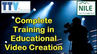 Complete Training in Educational Video Creation