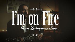 I'm on fire (Bruce Springsteen) - Acoustic Cover - Dominic A James