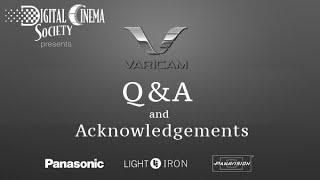 Digital Cinema Society VariCam 35 Launch Event Q&A and Acknowledgements