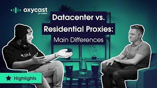 Tools for Web Scraping: Datacenter vs. Residential Proxies | OxyCast