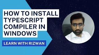 How to install typescript in windows