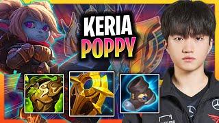 KERIA IS A GOD WITH POPPY! | T1 Keria Plays Poppy Support vs Rell!  Season 2024