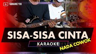 SISA SISA CINTA KARAOKE NADA COWOK PRIA