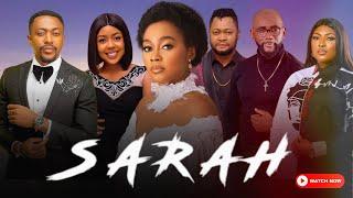 SARAH NEW MOVIE (TANA ADELANA, ANTHONY MONJARO, ESTHER ENE,  PAMELA OKOYE, ROXY ANTAK)