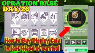 DAY/26 How To Get / Buy Display Coin In Opration Base Last Island Of Survival ‎@skgaming-net #lios