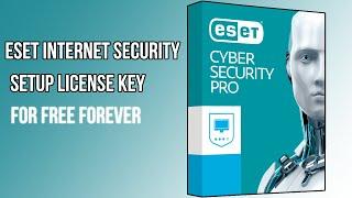 ESET Internet Security License Key Set Up FREE - 2024