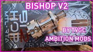 Bishop V2 MTL RTA by TVGC & Ambition Mods