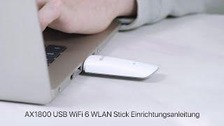 Einrichtungsanleitung für den AX1800 USB WiFi 6 WLAN Adapter