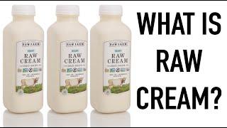 WHAT IS: RAW CREAM