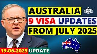Australia Visa Changes From July 2025 | Australia Visa Update