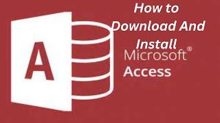 How to Download and Install MS Access on window 10 [Latest version]