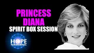 Princess Diana Spirit Box Session - A true Princess in Spirit