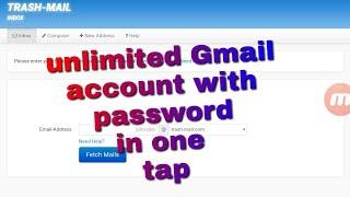 get unlimited Gmail account with password in one tap