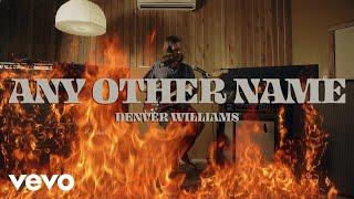 Denver Williams - Any Other Name