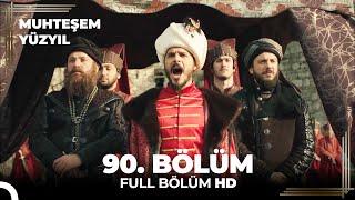 Muhteşem Yüzyıl 90.Bölüm  (HD)