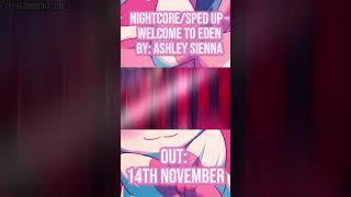 Nightcore/sped up - Welcome To Eden