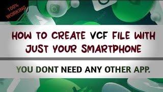 How To Create a vcf File for WhatsApp gain in 2023