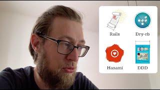 Почему нельзя сравнивать Rails, Dry-rb и DDD, и почему все равно надо это делать!